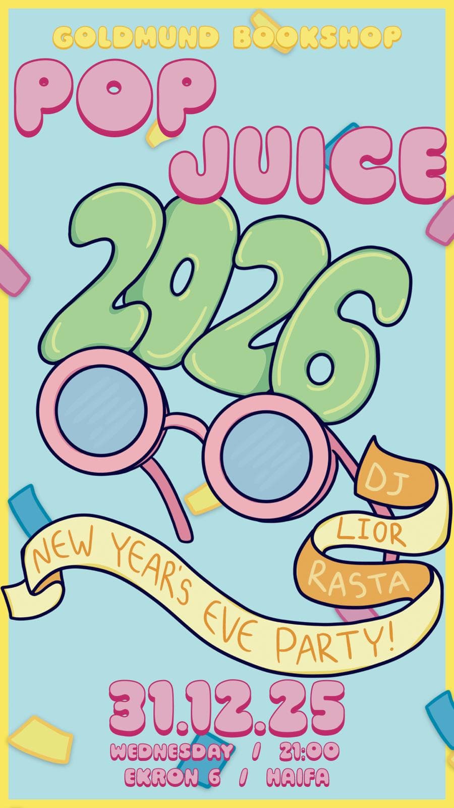 POP JUICE PRESENTS: NEW YEAR'S PARTY // DJ LIOR RAST