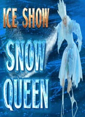 קרקס על הקרח-מלכת השלג "Ice Show “Snow Queen